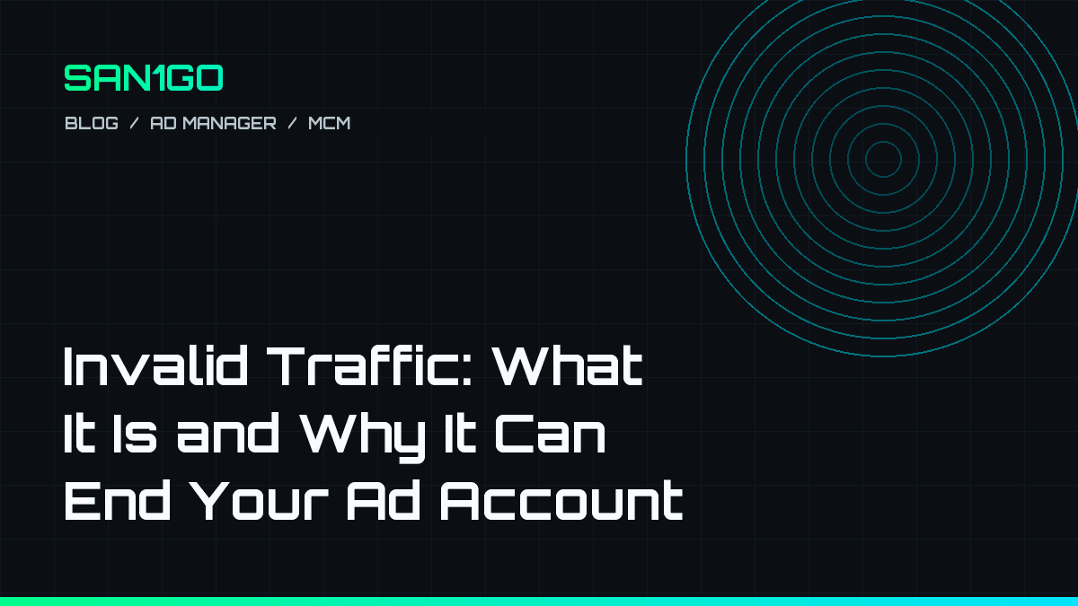 Cover image for "Invalid Traffic: What It Is and Why It Can End Your Ad Account"